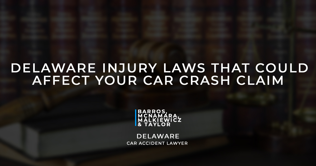 Delaware Injury Laws That Could Affect Your Car Crash Claim